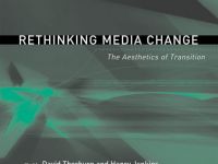 Rethinking Media Change. The Aesthetic of Transition